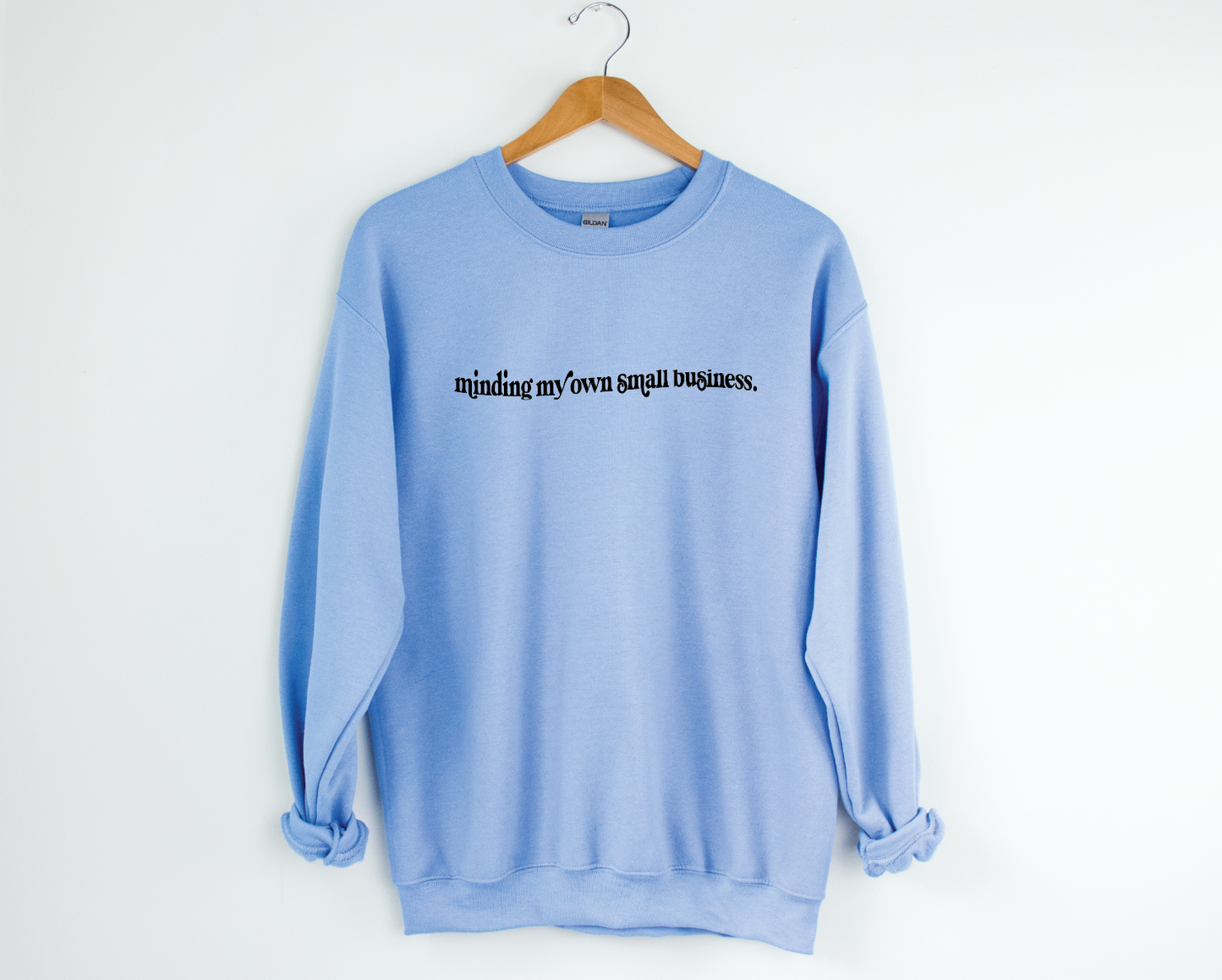 Minding My Own Small Business Sweatshirt: XL / Black