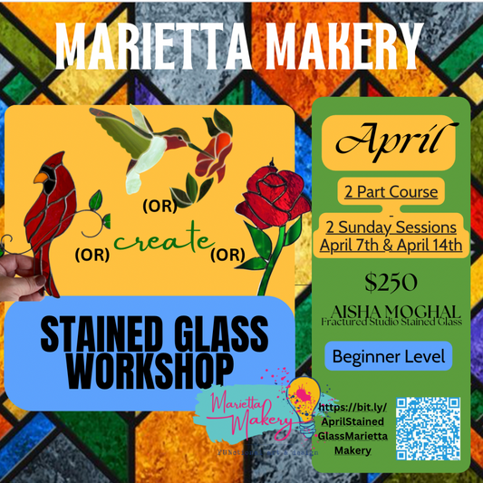 APRIL 2024: Stained Glass Course (Session 3, BEGINNER) #Marimaker24