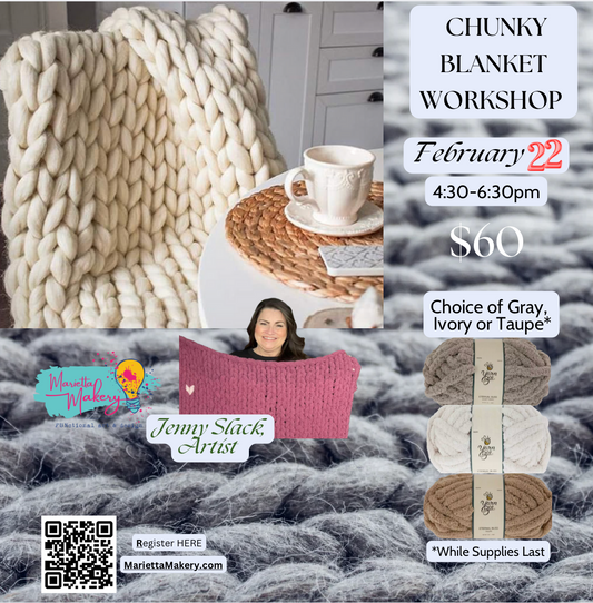 2/22/25 Chunky Blanket Workshop I SOLD OUT