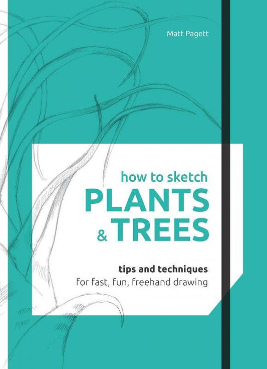 How to Sketch: Plants & Trees