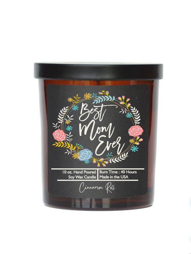 Best Mom Ever Mothers Day - Soy Wax Candles - Spring Decor: Wild Flowers