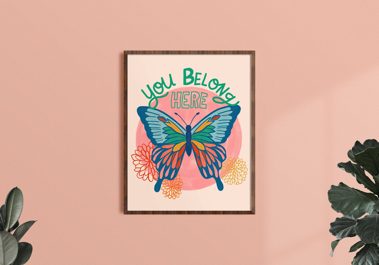 You Belong Here Art Print - Inclusive/Encouraging/Positivity: 16 x 20