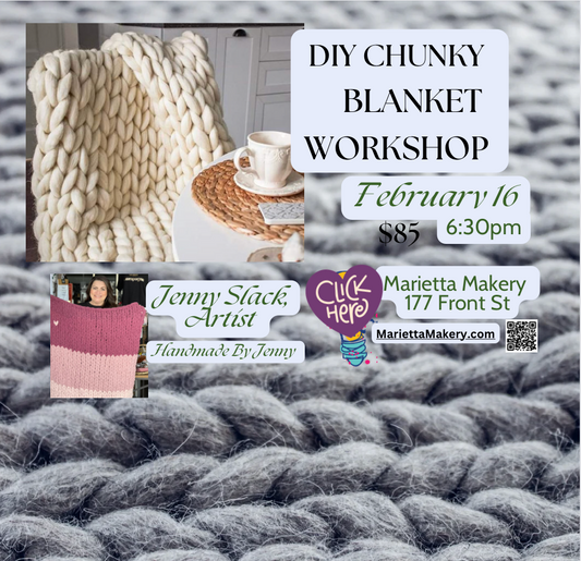 Chunky Blanket Workshop Feb 16th #MariMaker24