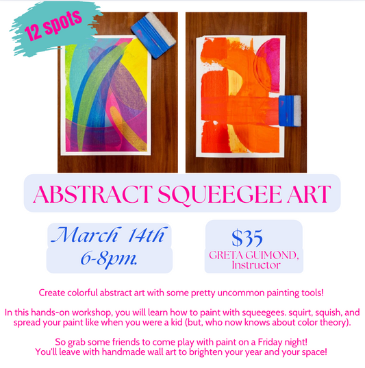 3/14/25 Abstract Squeegee Art Workshop