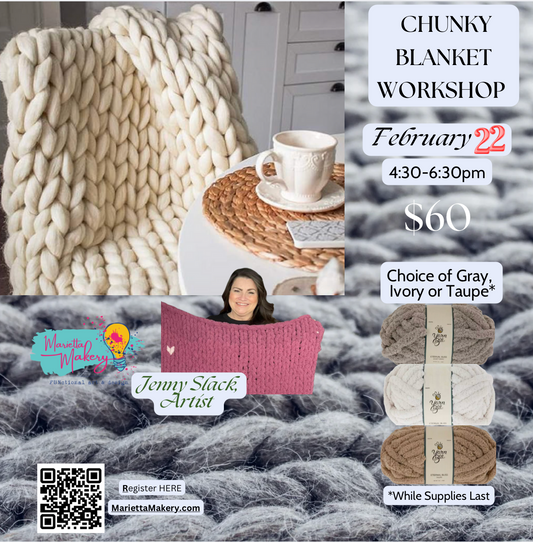 2/22/25 Chunky Blanket Workshop