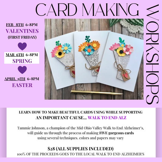 3/6/25 Card Making Workshop: To END ALZ