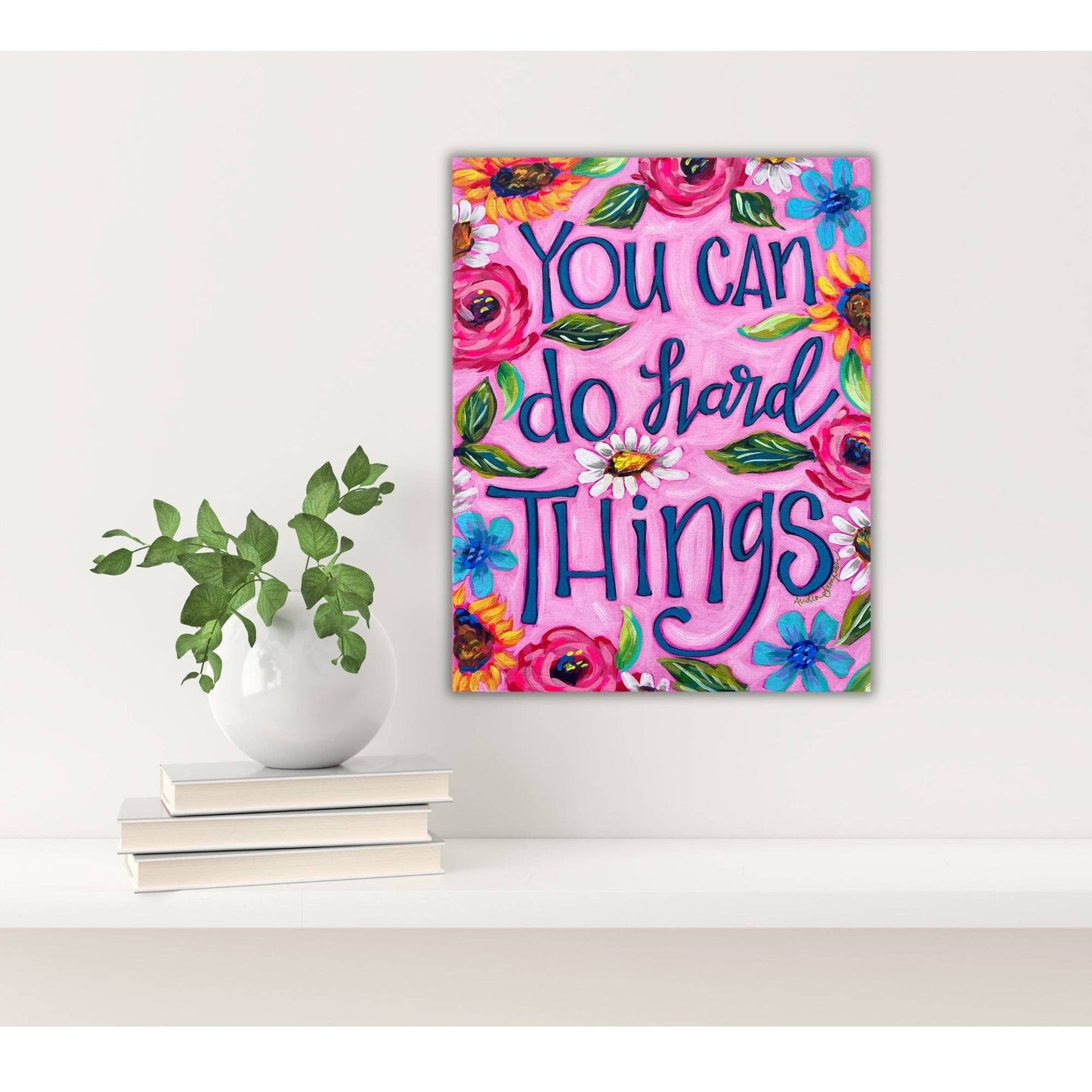 Print on Paper or Canvas - Inspirational Quote Saying: 5x7