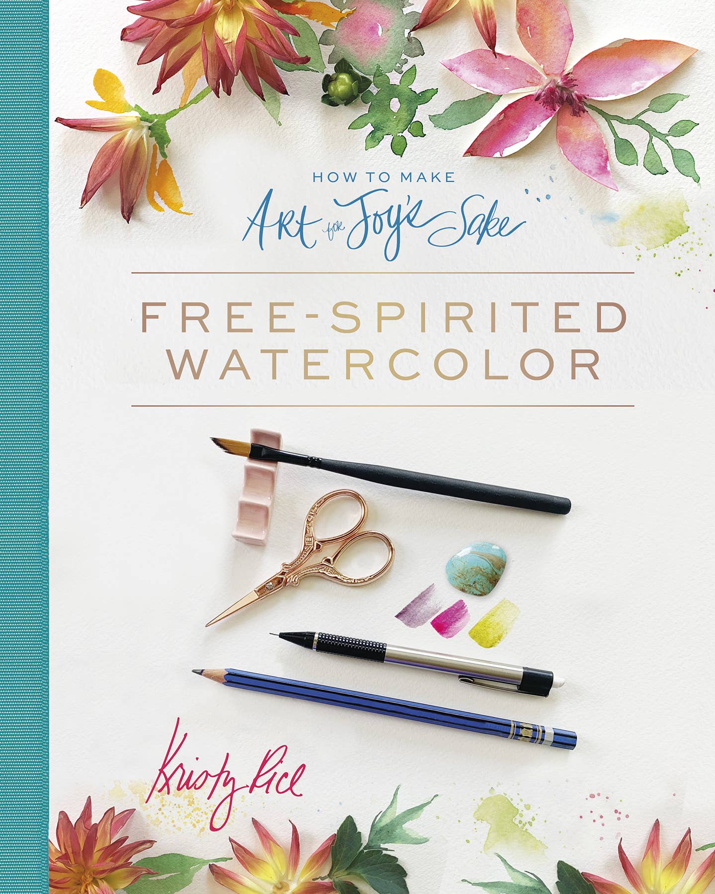 How to Make Art for Joy’s Sake: Free-Spirited Watercolor