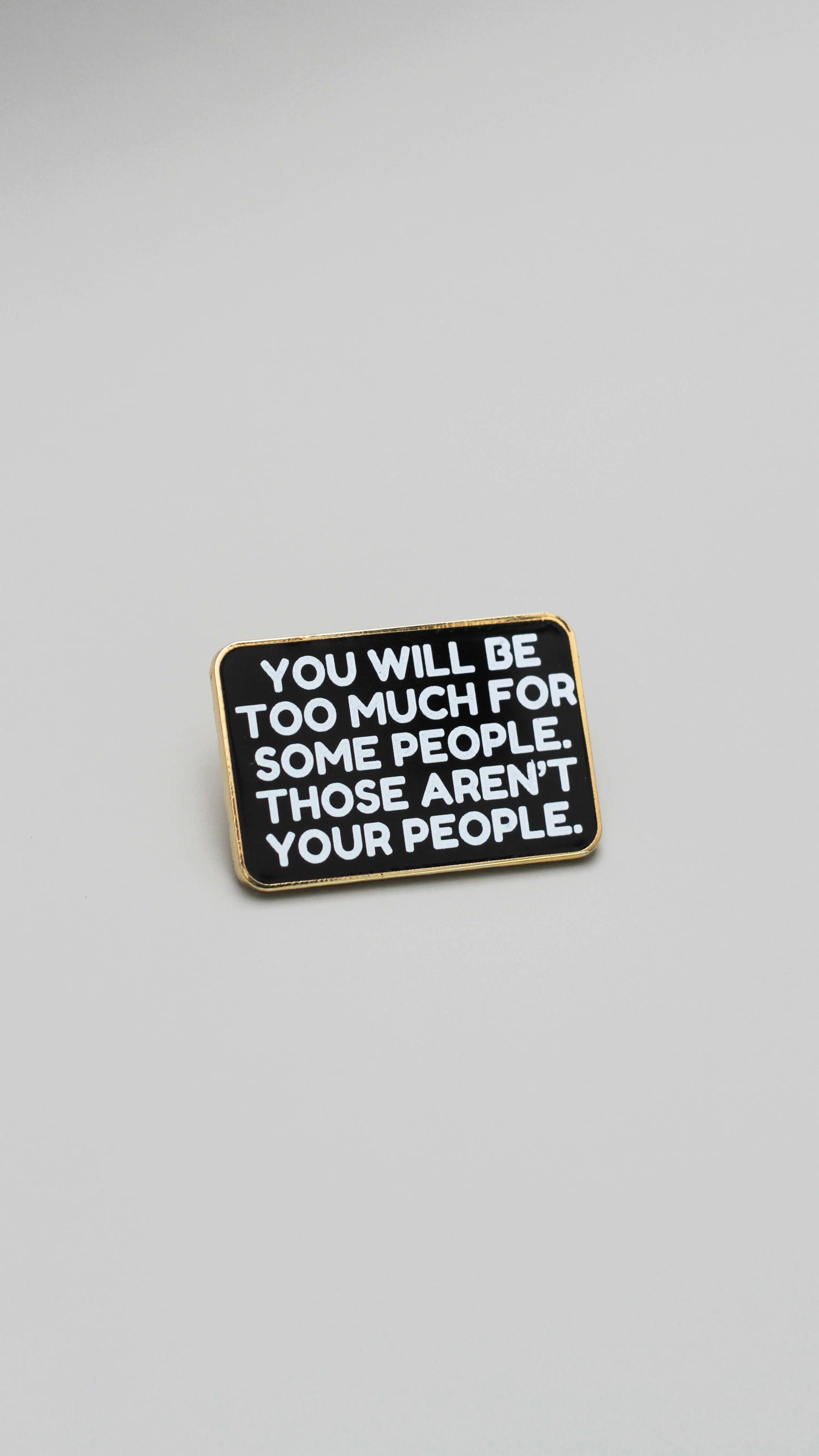 Not Your People Enamel Pin, Mental Health Gift, Friendship