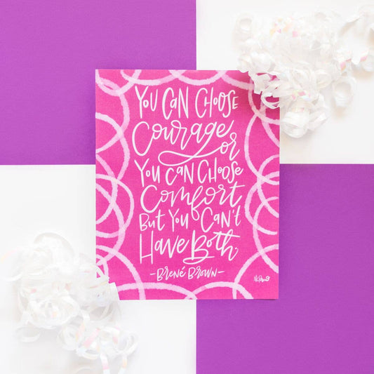 Choose Courage Print