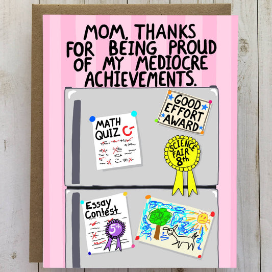 Mom Thanks For Being Proud, funny Mom card, mothers day card