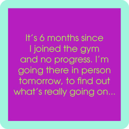 Joined the Gym Coaster