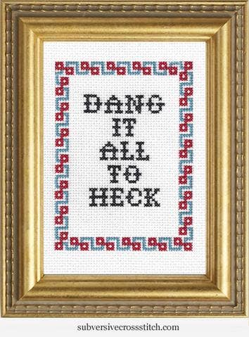 Dang It All to Heck: Deluxe Cross Stitch Kit