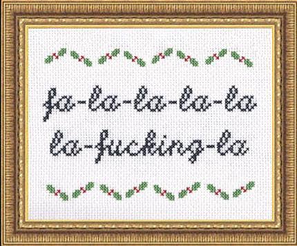 Fa-la-la-la-f*cking-la: Deluxe Cross Stitch Kit