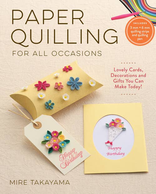 Paper Quilling for all Occasions